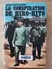 La Conspiration de HIRO-HITO: Le japon dans la 2° guerre mondiale 1941-1945. David Bergamini