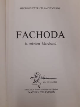 Fachoda -la mission marchand. G.P. Salvy-Guide