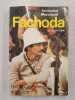 Fachoda -la mission marchand. G.P. Salvy-Guide