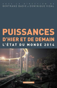 Puissances d'hier et de demain - L'état du monde 2014