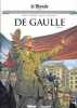 DE GAULLE Tome 3 - BD les grands personnales de l'histoire. Gabella Mathieu Regnault Adeline Malatini Neau-Dufour