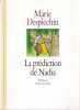 La prédiction de Nadia. DESPLECHIN MARIE