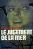 Le jugement de la mer. Felitta Frank de