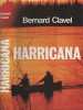 Harricana. CLAVEL Bernard