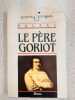 Le Pere Goriot. Balzac