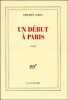 Un Debut A Paris. Labro Philippe