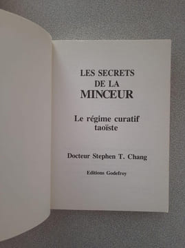 Les secrets de la minceur - Le régime curatif taoiste. Dr. Stephen T. Chang