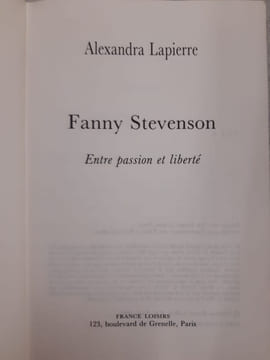 Fanny Stevenson - Entre passion et liberté. Alexandra Lapierre