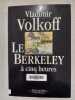 LE BERKELEY A CINQ HEURES. Volkoff Vladimir