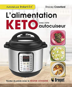 L'alimentation keto avec votre autocuiseur