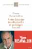 Notre histoire intellectuelle et politique: 1968-2018. Rosanvallon Pierre