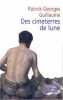 DES CIMETERRES DE LUNE. Guillaume Patrick-Georges