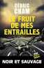 Le fruit de mes entrailles. Cham Cédric