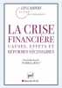 La Crise Financiere: Causes effets et réformes nécessaires. Artus Patrick (Sous la direction de )