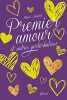 PREMIER AMOUR ET AUTRES PERTURBATIONS. Andeck Mara  Roignant Lucie