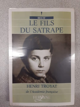 LE FILS DU SATRAPE. Troyat Henri