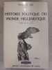 Histoire politique du monde hellénistique 323-30 av. J.-C. Tome 2. Edouard Will