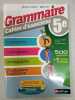 Grammaire Cahier d'exercices 5. 