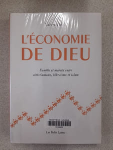 L'Economie de Dieu: Famille Et Marche Entre Christianisme Hebraisme Et Islam (Histoire Band 128)