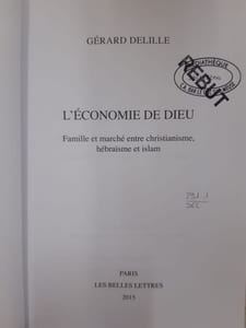 L'Economie de Dieu: Famille Et Marche Entre Christianisme Hebraisme Et Islam (Histoire Band 128)