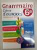 Grammaire cahier d'exercices 6e. 