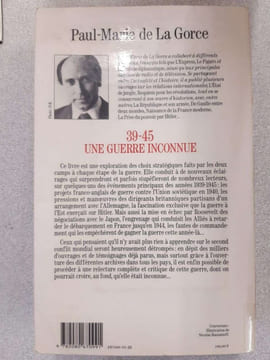 39-45 une guerre inconnue. Gorce Paul-Marie De La