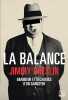 La balance: Grandeur et décadence d'un gangster. Breslin Jimmy  Degachi Souad  Shelledy Maxime