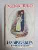 Les mis&eacute;rables. Victor Hugo
