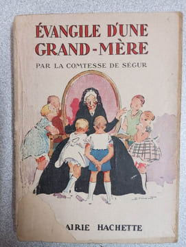 Evangile d'Une Grand-Mère. Comtesse de Ségur