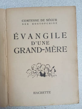 Evangile d'Une Grand-Mère. Comtesse de Ségur