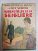Mademoiselle de la seigliere. Jules Sandeau