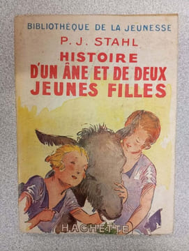 Histoire d'un ane et de deux jeunes filles. P.-J. Stahl