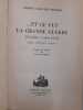 Et ce fut la grande guerre. George Malcolm Thomson