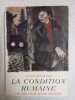 La condition humaine. Andre Malraux