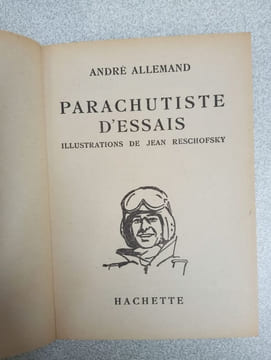 Parachutiste d'essais. André Allemand