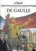 DE GAULLE Tome 3 - BD les grands personnales de l'histoire. Gabella Regnault Malatini Neau-Dufour