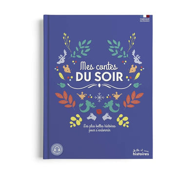 Mes contes du soir: Les plus belles histoires pour s'endormir. Collectif  Chevereau Valérie  Davrichewy Kéthévane  Laurens Claire  Aubinais Marie