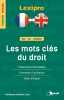 Les mots clés du droit français/arabe: Classement thématique exemples d'utilisation index bilingue. Nejmeddine Khalfallah