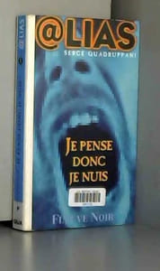 Je pense donc je nuis