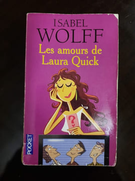 Les amours de Laura Quick. Wolff Isabel Beaulieu Denyse