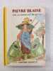 Pauvre blaise. Comtesse De S&eacute;gur