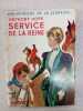 Service de lareine. Anthony Hope