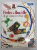 Perles de rocaille tissage et enfilage t 2. Bonnave/Brigitte