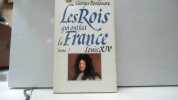 Les Rois qui ont fait la France Louis XIV. tome 3. Bordonove Georges