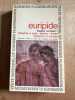 Euripide - Théâtre complet tome 1. 