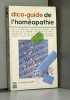 Dico-guide de l'homéopathie (Guides Marabout). Bourgarit Robert