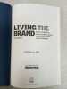 Living the Brand: How to Transform Every Member of Your Organization into a Brand Champion. Ind Nicholas