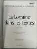 Art Et Litterature Tome 1 : La Lorraine Dans Les Textes. Caffier Michel