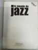 Le monde du jazz (French Edition). 