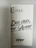 Des choix pour avenir. 